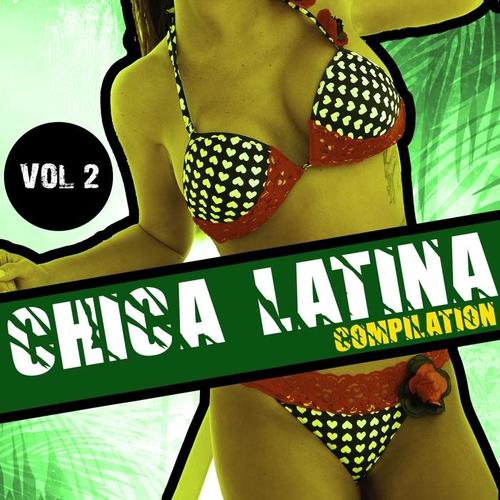 Chica Latina Compilation, Vol. 2