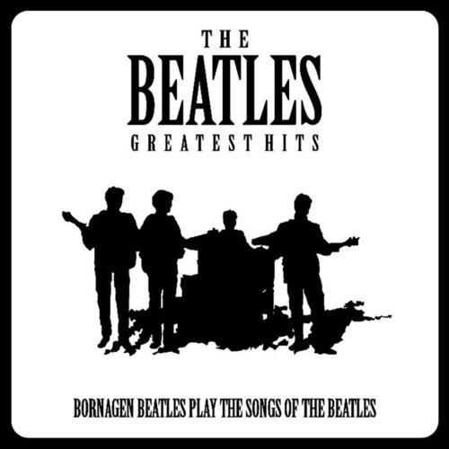 Bornagen Beatles - The Beatles Greatest Hits