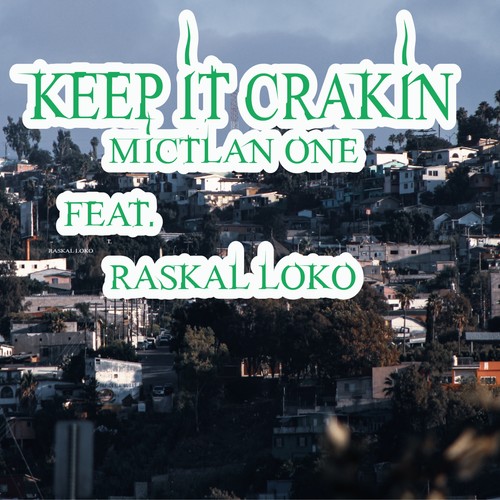 Keep it crakin (feat. Raskal Loko) [Explicit]