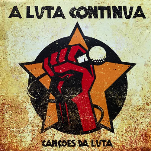 A Luta Continua (Canções da Luta)