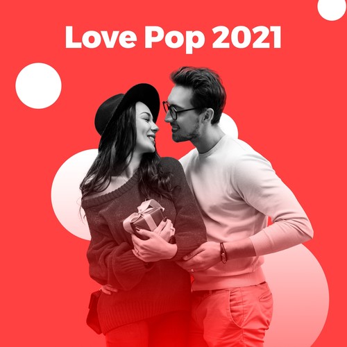 Love Pop 2021 (Explicit)