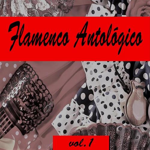 Flamenco Antológico, Vol. 1