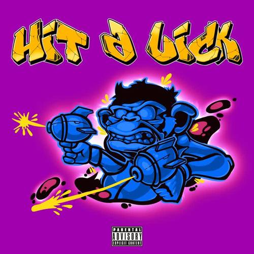 Hit A Lick (feat. J Clu) [Explicit]