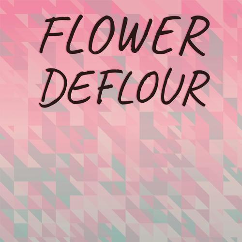 Flower Deflour