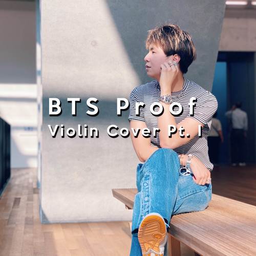 BTS Proof Violin Cover Pt. I