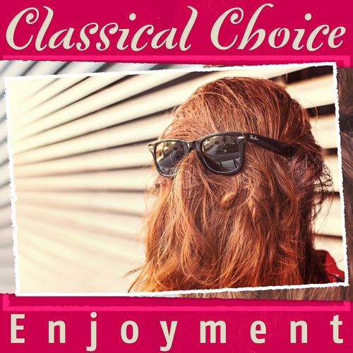 Classical Choice: Enjoyment