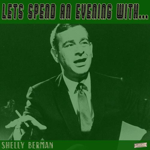 Let's Spend an Evening with Shelley Berman