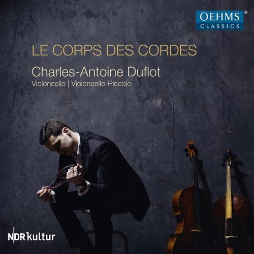 Cello Recital: Duflot, Charles-Antoine - ORTIZ, D. / MUNDRY, I. / BACH, J.S. / POULENC, F. (Le Corps des Cordes)