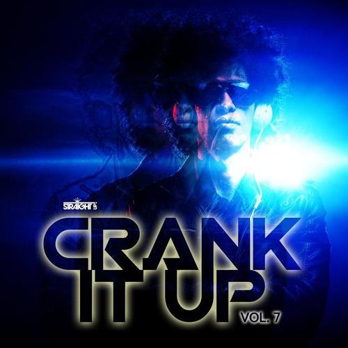 Crank It Up Vol. 7