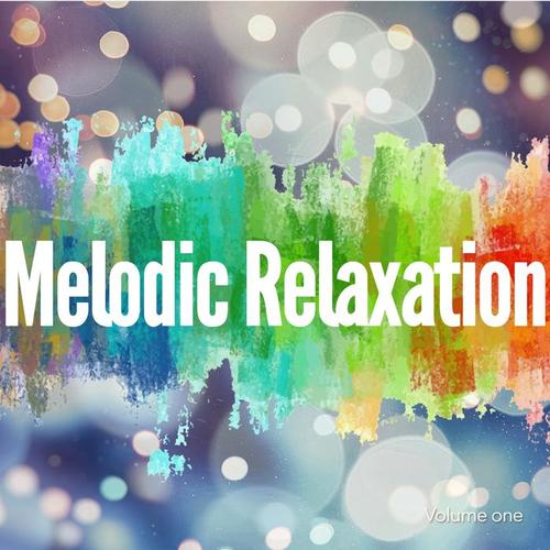 Melodic Relaxation, Vol. 1 (Finest Chill out Selection)