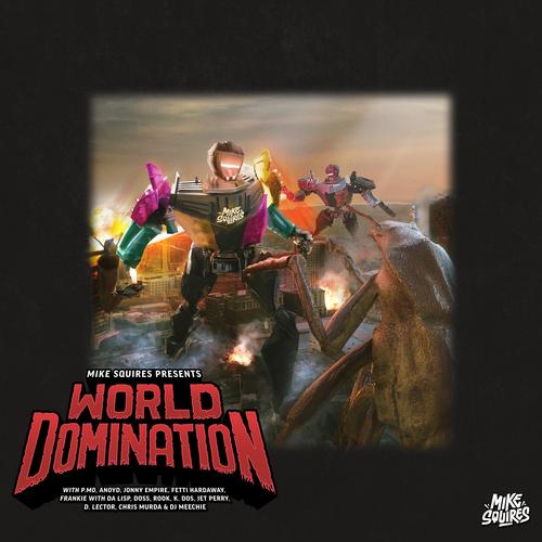 World Domination (feat. Jonny Empire, Fetti Hardaway, Frankie With Da Lisp, Doss, Rook Director, K Dos, Jet Perry, D. Lector, Chris Murda & DJ Meechie) [Explicit]