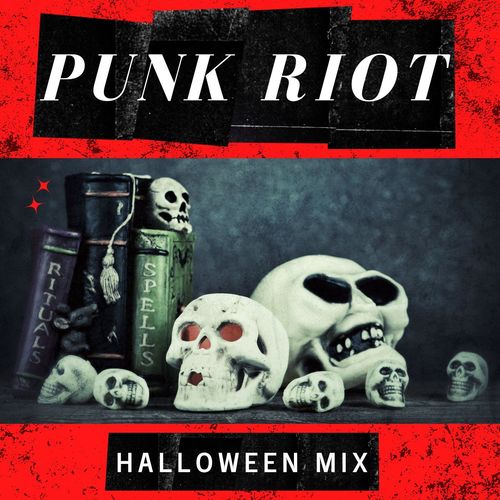 Punk Riot! Halloween Mix (Explicit)