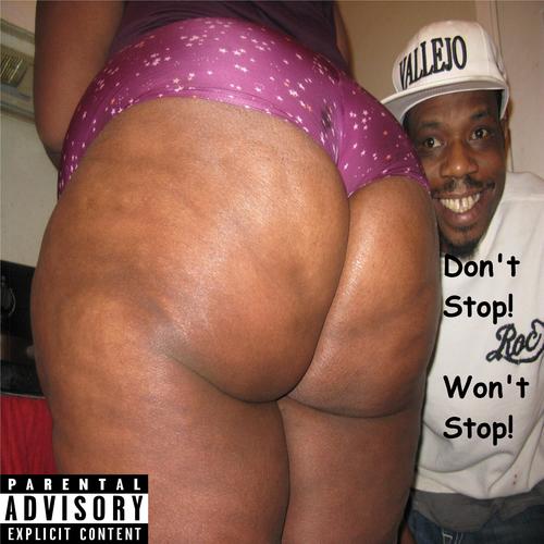 Don't Stop! Won't Stop! (Explicit)