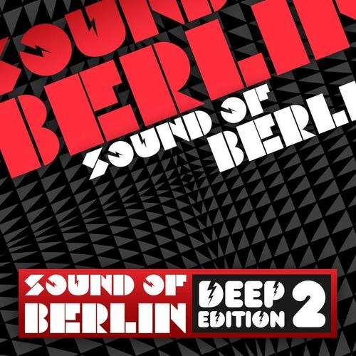 Sound of Berlin Deep Edition