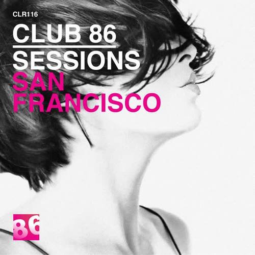 Club 86 Recordings - San Francisco Sessions