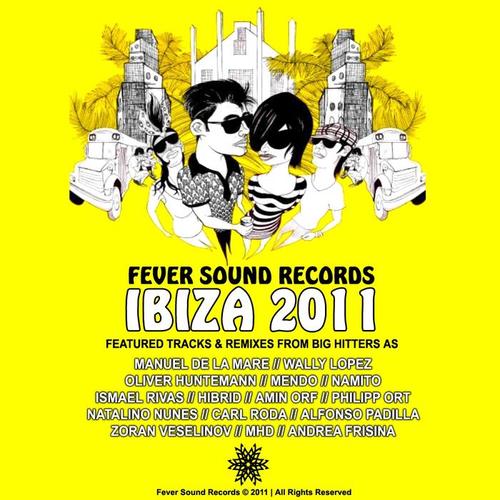 Ibiza 2011 Compilation - Fever Sound Records Selected By Amin Orf