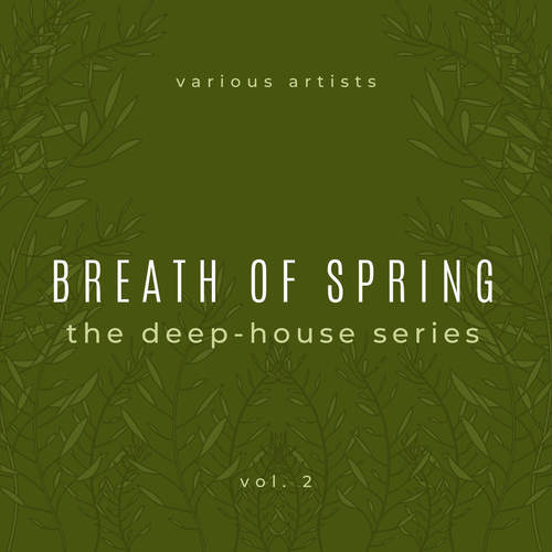 Breath of Spring, Vol. 2 (The Deep House Series) [Explicit]