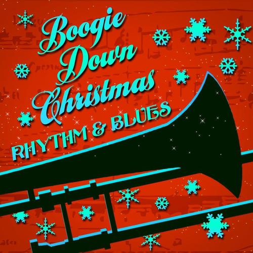 Boogie Down Christmas Rhythm & Blues