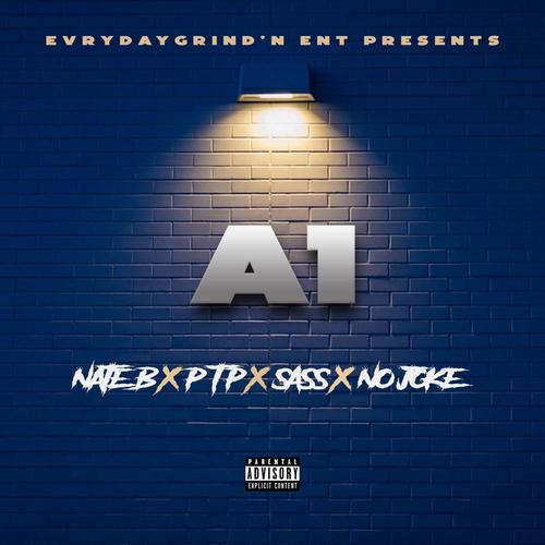 A1 (feat. PTP, Sass & No Joke) [Explicit]