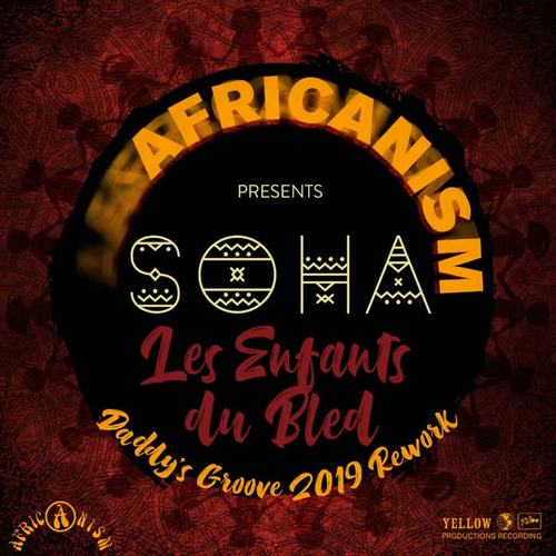 Les Enfants Du Bled (Daddy’s Groove 2019 Rework)