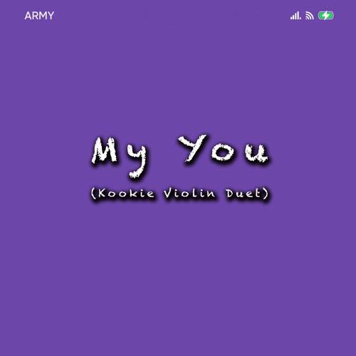 My You (Kookie Violin Duet)