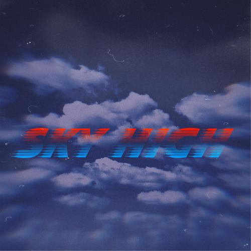 Sky High (feat. Mj) [Explicit]