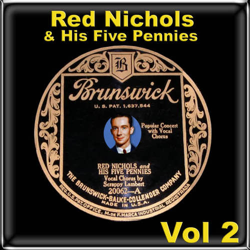 Red Nichols & His Five Pennies  Vol 2