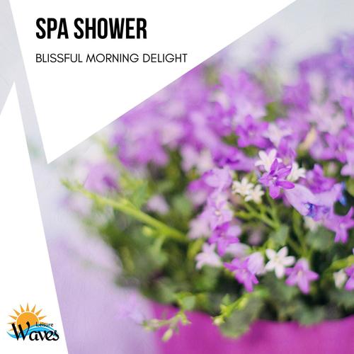 Spa Shower - Blissful Morning Delight