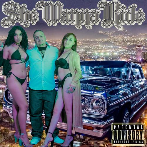 She Wanna Ride (Explicit)