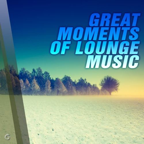 Great Moments of Lounge Music