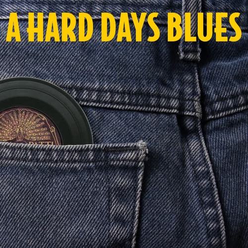 A Hard Day's Blues