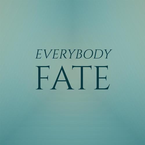 Everybody Fate