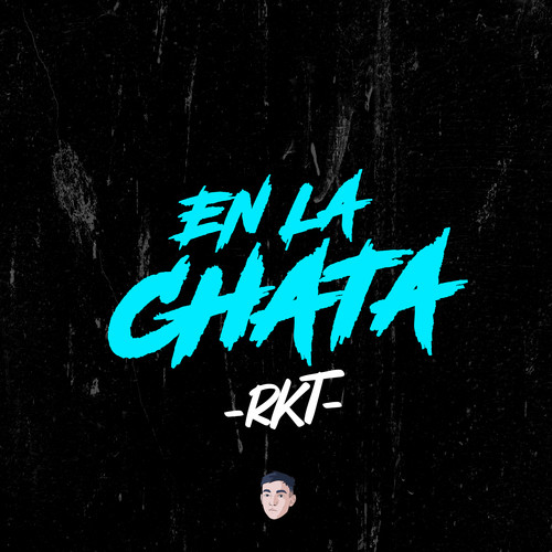 En La Chata RKT (Remix)