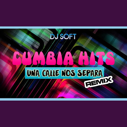 Una Calle Me Separa (Remix)