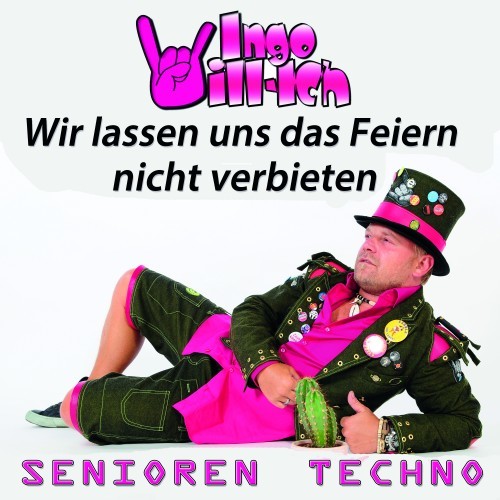 Wir lassen uns das Feiern nicht verbieten (Senioren Techno)