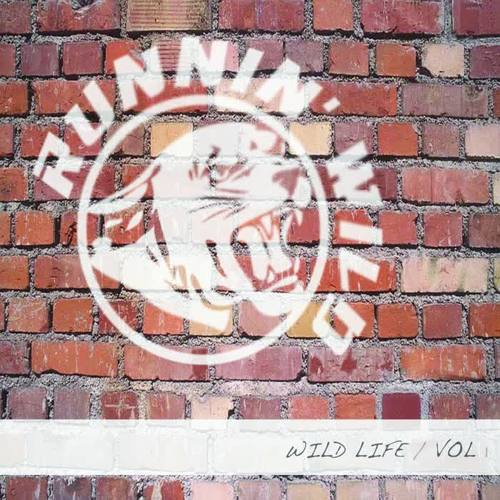 Runnin' Wild: Wild Life Vol.1