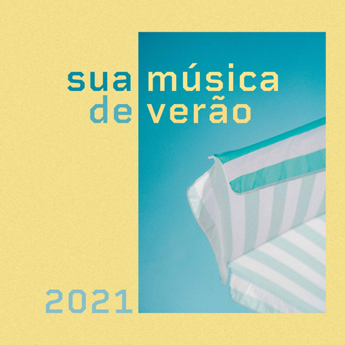 Sua Musica de Verao 2021