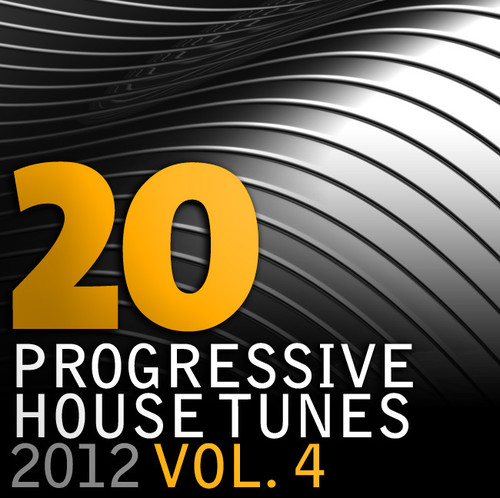 20 Progressive House Tunes 2012, Vol. 4