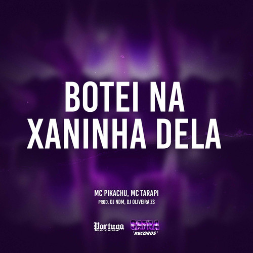 Botei Na Xaninha Dela (Explicit)