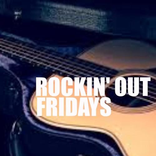 Rockin' Out Fridays