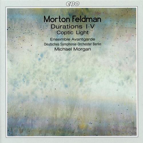 Feldman: Durations I-V & Coptic Light