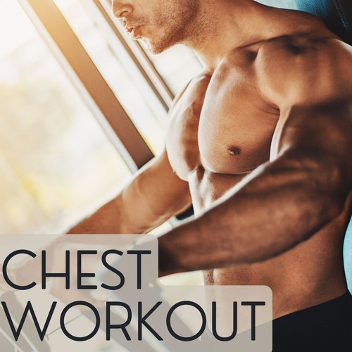 Chest Workout