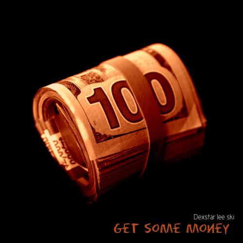 Get some money (Explicit)