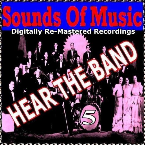 Sounds of Music pres. Hear the Band, Vol. 5
