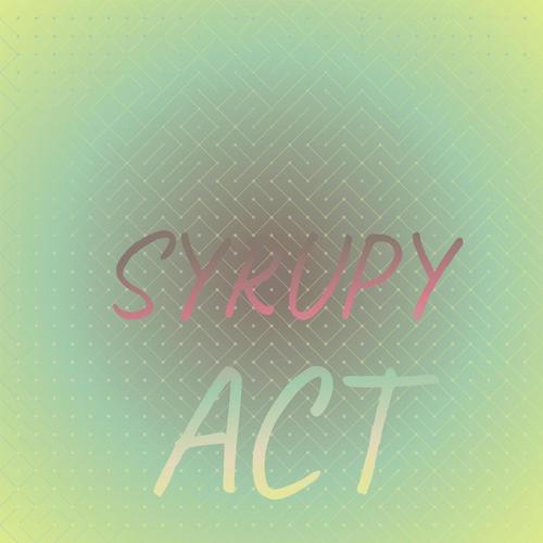 Syrupy Act