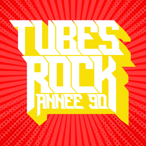 Tubes Rock Années 90 (Explicit)