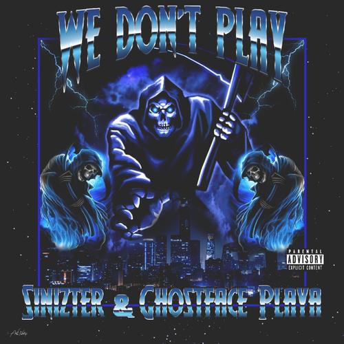 WE DON'T PLAY (Explicit)