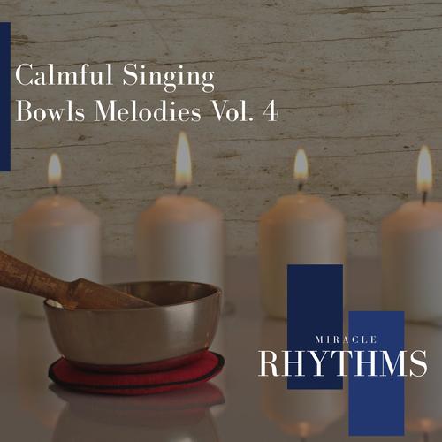 Calmful Singing Bowls Melodies Vol. 4