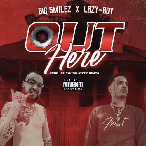 Out Here (feat. Lazy-Boy) [Explicit]