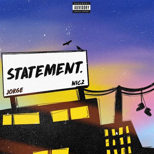 Statement (feat. Hoyalife Nicz) [Explicit]